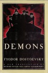 Demons - Fyodor Dostoyevsky, Richard Pevear, Larissa Volokhonsky