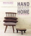 Hand Made Home: Living with Art and Craft - Mark Bailey