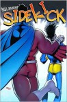 Paul Jenkins' Sidekick: Volume 1 - Paul Jenkins, Chris Moreno