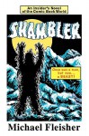 Shambler: An Insider's Novel of the Comic Book World - Michael L. Fleisher