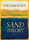 Sand Theory: Poems - William Olsen