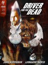 Driver for the Dead (Volume 1, Book 3) - John Heffernan, Leonardo Manco