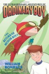 The Extraordinary Adventures of Ordinary Boy, Book 2: The Return of Meteor Boy? - William Boniface, Stephen Gilpin