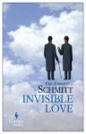 Invisible Love - Éric-Emmanuel Schmitt