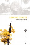Leaving Traces - Velma Pollard