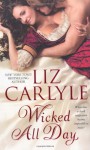 Wicked All Day - Liz Carlyle