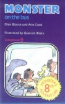 Monster on the Bus - Ellen Blance, Ann Cook, Quentin Blake