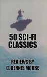 50 Sci-Fi Classcs - C. Dennis Moore