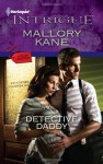 Detective Daddy - Mallory Kane