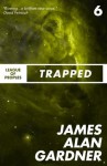 Trapped (League of Peoples) - James Alan Gardner