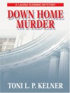 Down Home Murder - Toni L.P. Kelner