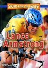 Lance Armstrong (Sports Heroes and Legends Series) - Matt Doeden