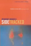 Sidetracked: Kurt Wallander - Henning Mankell