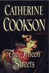 The Fifteen Streets: A Novel - Catherine Cookson