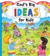 God's Big Ideas for Kids - Crystal Bowman, Becky Radtke