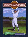 Christy Mathewson (Baseball) - Norman L. Macht, Jim Murray, Earl Weaver