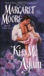 Kiss Me Again - Margaret Moore