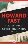 April Morning - Howard Fast