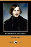 A Collection of Short Stories (Dodo Press) - Nikolai Gogol
