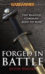 Forged in Battle: The Ragged Company March to War - Justin Hunter