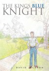 The Kings Blue Knight - David Jackson