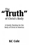 The Truth of Christ's Body - K.C. Cole