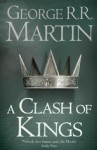 A Clash of Kings - George R.R. Martin