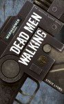 Dead Men Walking - Steve Lyons