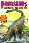 Dinosaurs Of The Land Sea And Air - Modern Publishing