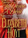 To Desire a Devil - Elizabeth Hoyt, Anne Flosnik