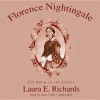 Florence Nightingale: The Angel of the Crimea - Laura E. Richards, Anna Fields