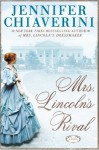 Mrs. Lincoln's Rival - Jennifer Chiaverini