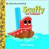 Scuffy The Tugboat - Sail Away (A Little Golden Bath Book) - Melissa Lagonegro