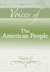 Voices of the American People, Volume 2 - Longman, Julie Roy Jeffrey, John R. Howe, Peter J. Frederick, Allen F. Davis, Allan M. Winkler, Charlene Mires, Carla Gardina Pestana