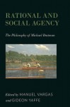 Rational and Social Agency: The Philosophy of Michael Bratman - Manuel Vargas, Gideon Yaffe