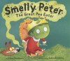 Smelly Peter: The Great Pea Eater - Steve Smallman, Joëlle Dreidemy