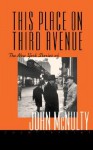 This Place on Third Avenue - John McNulty, Faith McNulty