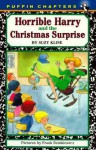 Horrible Harry and the Christmas Surprise - Suzy Kline