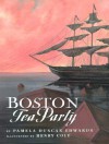 Boston Tea Party - Pamela Duncan Edwards, Henry Cole