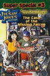 The Case of the Missing Falcon - James Preller, Jamie Smith