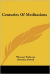 Centuries Of Meditations - Thomas Traherne