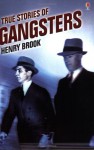 True Stories of Gangsters - Henry Brook, Ian McNee