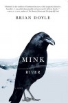 Mink River by Doyle, Brian (2010) Paperback - Brian Doyle