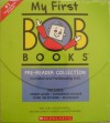 My First Bob Books Pre-Reader Collection: Alphabet and Pre-Reading Skills - Lynn Maslen Kertell, John R. Maslen, Sue Hendra