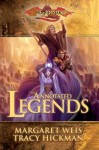 The Annotated Legends (Dragonlance: Legends Trilogy) - Margaret Weis, Tracy Hickman