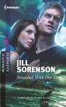 Stranded with Her Ex - Jill Sorenson