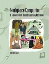 Workplace Companion: A Student Work-Based Learning Notebook - Carl Sargent