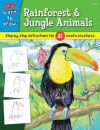 Learn to Draw Rainforest & Jungle Animals: Step-by-step drawing instructions for 25 exotic creatures - Robbin Cuddy