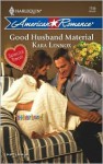 Good Husband Material - Kara Lennox