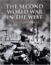 History of Warfare: The Second World War In The West - Charles Messenger